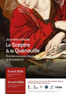 Le Sceptre & la Quenouille. Être femme entre Moyen Âge et Renaissance # Tours @ musée des Beaux-Arts | Tours | Centre-Val de Loire | France