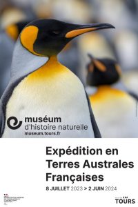 Expédition en Terres Australes Francaises # Tours @ Muséum d'Histoire Naturelle | Tours | Centre-Val de Loire | France