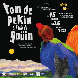 Exposition Tom de Pékin # Tours @ Hotel Gouin | Tours | Centre-Val de Loire | France