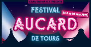 Festival Aucard de Tours # Tours @ Parc de la Gloriette | Tours | Centre-Val de Loire | France