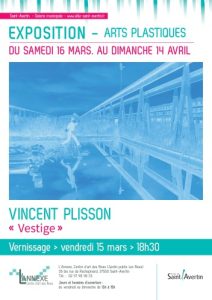 " Vestige " - Vincent Plisson # Saint - Avertin @ Galerie l’Annexe – Centre d'art des Rives | Saint-Avertin | Centre-Val de Loire | France